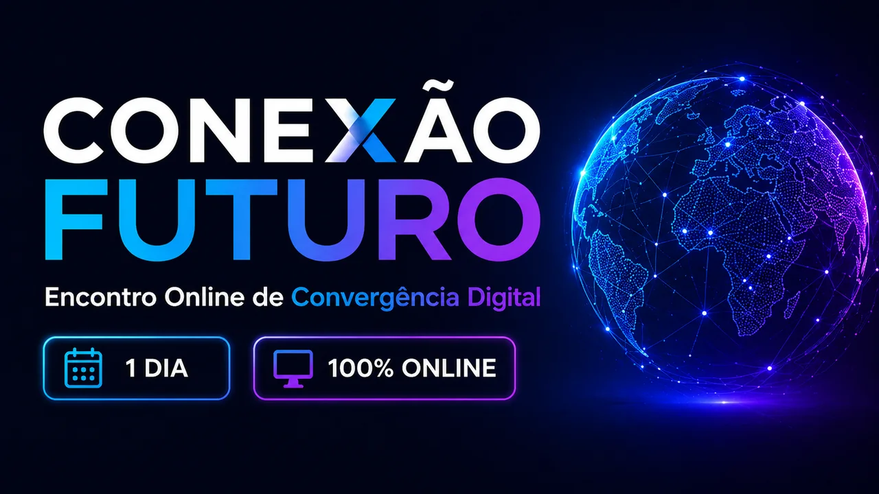 Conexão Futuro: Encontro Online de Convergência Digital
